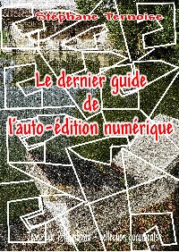 Le dernier guide auto-dition numrique 